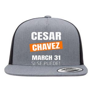 Cesar Chavez Day Si Se Puede March Holiday Gift Mexico Flat Bill Trucker Hat