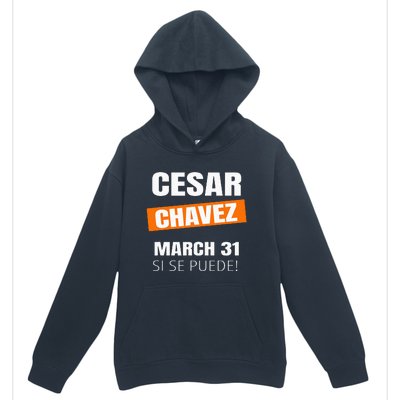 Cesar Chavez Day Si Se Puede March Holiday Gift Mexico Urban Pullover Hoodie