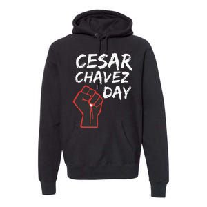 Cesar Chavez Day Si Se Puede March Holiday Mexico Mexican Premium Hoodie