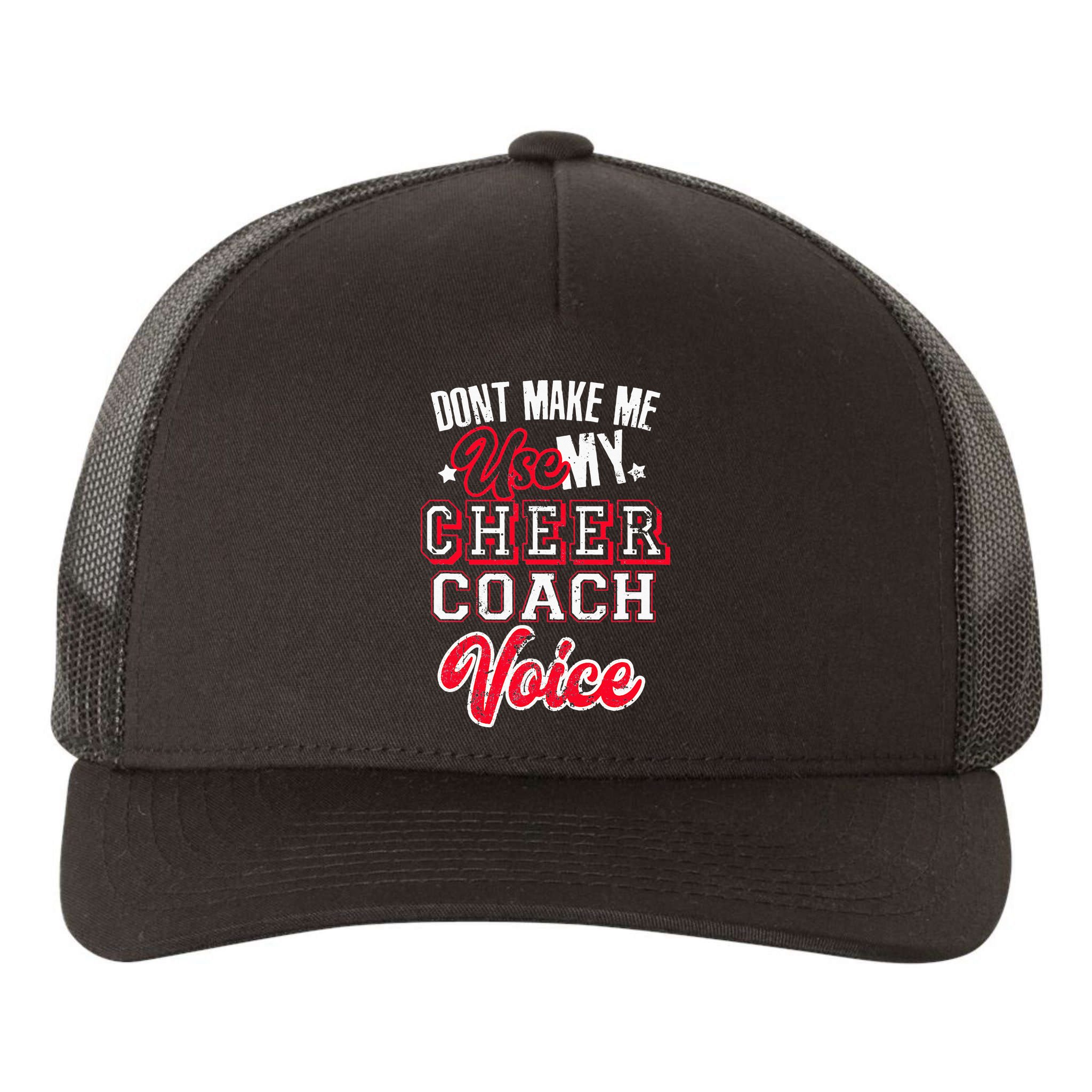 Cheerleading Coach Don't Make Me Use My Cheer Coach Voice Yupoong Adult 5-Panel Trucker Hat
