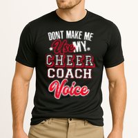 Cheerleading Coach Don't Make Me Use My Cheer Coach Voice Performance Shirt