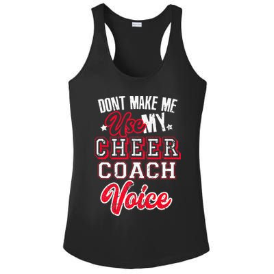 Cheerleading Coach Don't Make Me Use My Cheer Coach Voice Ladies PosiCharge Competitor Racerback Tank