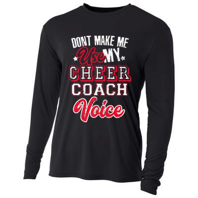 Cheerleading Coach Don't Make Me Use My Cheer Coach Voice Cooling Performance Long Sleeve Crew