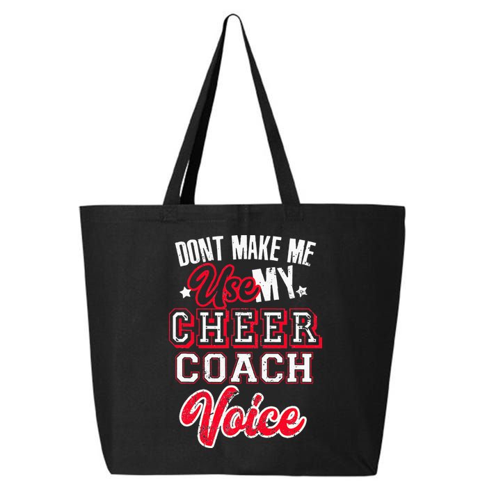 Cheerleading Coach Don't Make Me Use My Cheer Coach Voice 25L Jumbo Tote