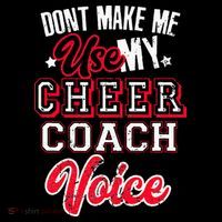 Cheerleading Coach Don't Make Me Use My Cheer Coach Voice Baby Bodysuit
