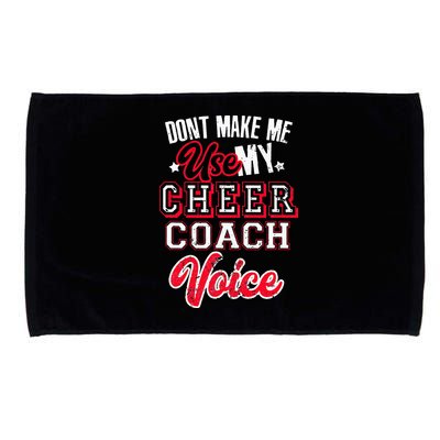 Cheerleading Coach Don't Make Me Use My Cheer Coach Voice Microfiber Hand Towel