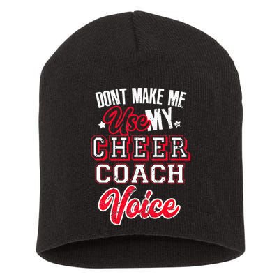 Cheerleading Coach Don't Make Me Use My Cheer Coach Voice Short Acrylic Beanie