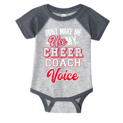 Cheerleading Coach Don't Make Me Use My Cheer Coach Voice Infant Baby Jersey Bodysuit