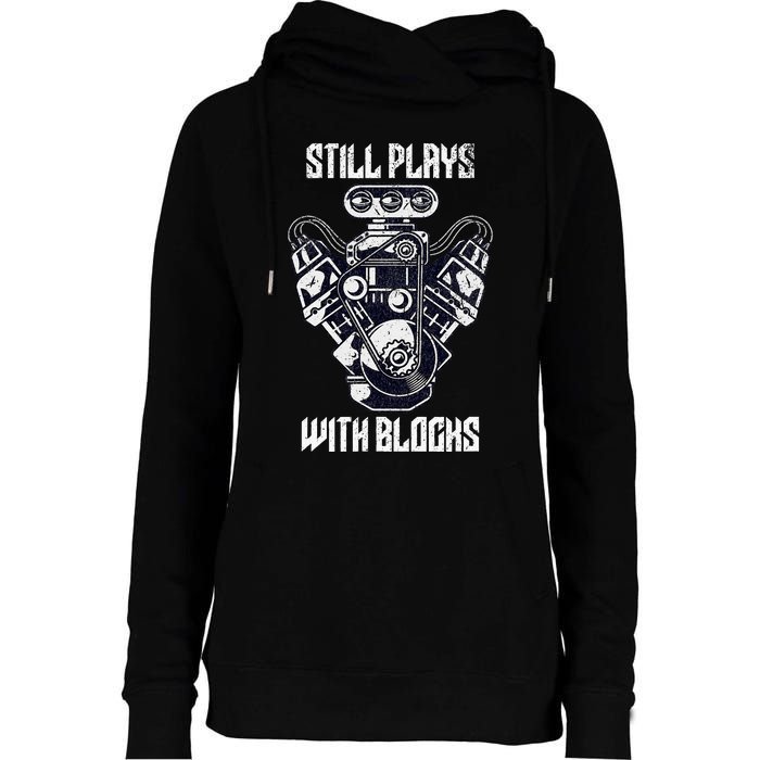 Cool Car Drag Racing Still Plays with Blocks Funny Mechanic Womens Funnel Neck Pullover Hood