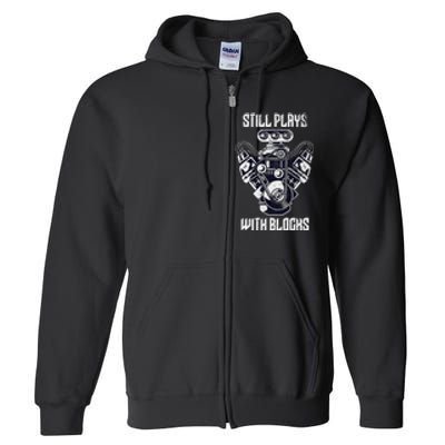 Cool Car Drag Racing Still Plays with Blocks Funny Mechanic Full Zip Hoodie