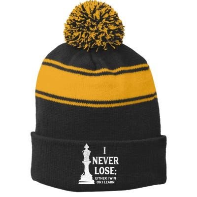 Classic Chess Design Gift I Never Lose I Either Win Or Learn Gift Stripe Pom Pom Beanie