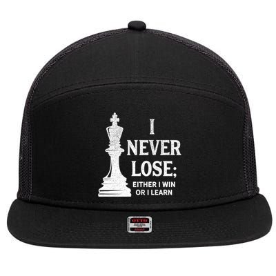 Classic Chess Design Gift I Never Lose I Either Win Or Learn Gift 7 Panel Mesh Trucker Snapback Hat