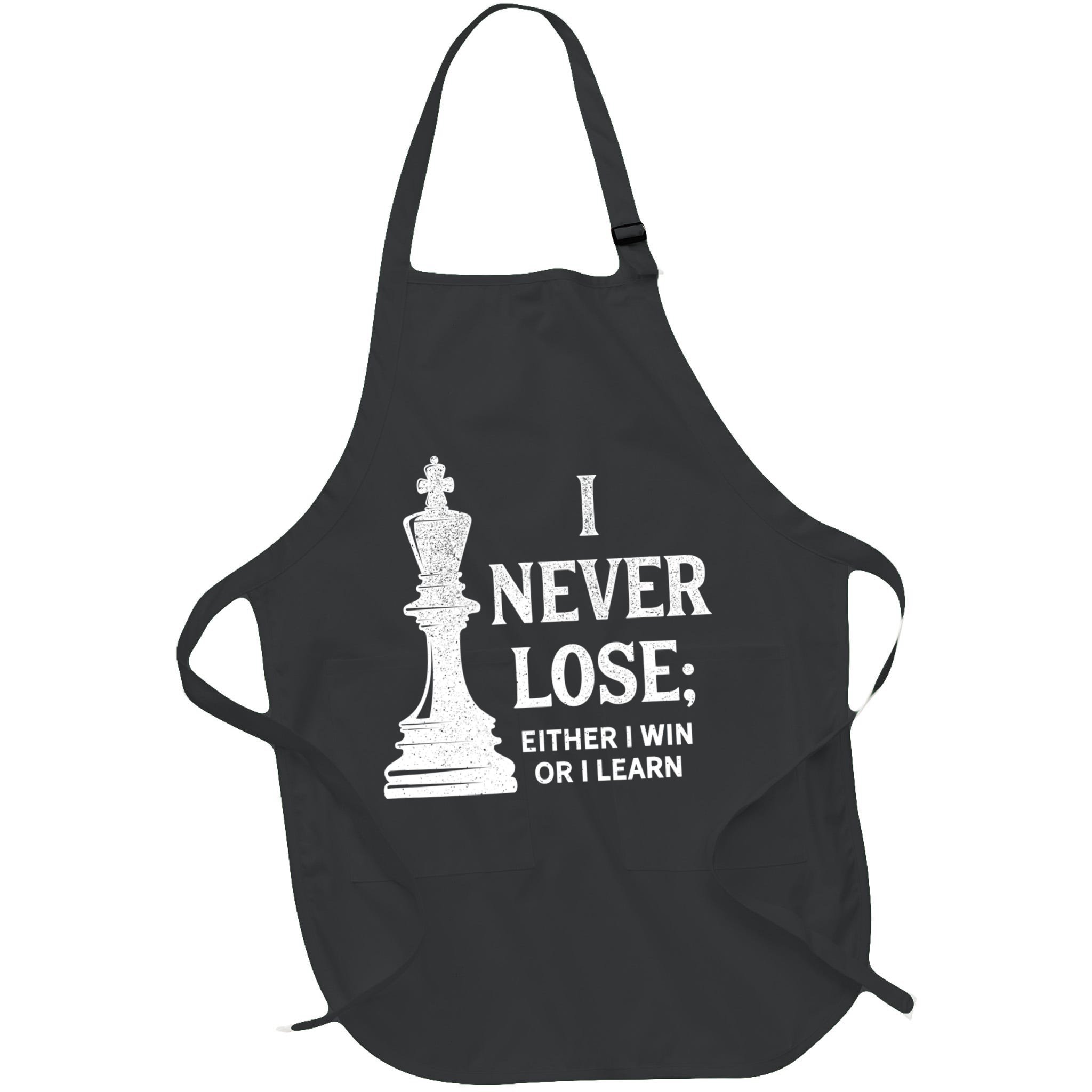Classic Chess Design Gift I Never Lose I Either Win Or Learn Gift Apron