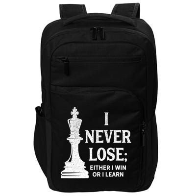 Classic Chess Design Gift I Never Lose I Either Win Or Learn Gift Impact Tech Backpack