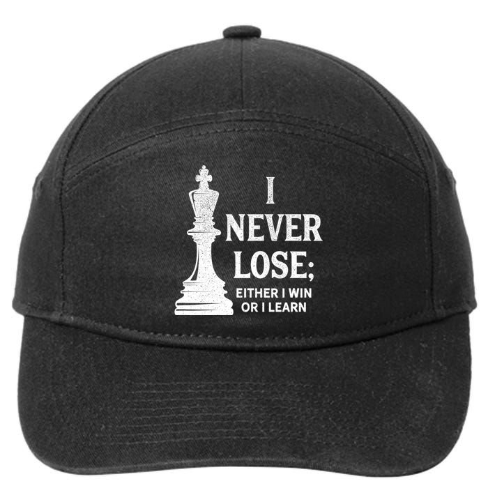 Classic Chess Design Gift I Never Lose I Either Win Or Learn Gift 7-Panel Snapback Hat