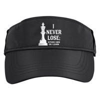 Classic Chess Design Gift I Never Lose I Either Win Or Learn Gift Adult Drive Performance Visor