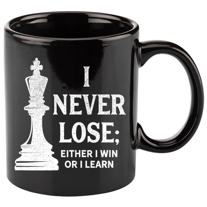 Classic Chess Design Gift I Never Lose I Either Win Or Learn Gift 11oz C Handle Ceramic Mug