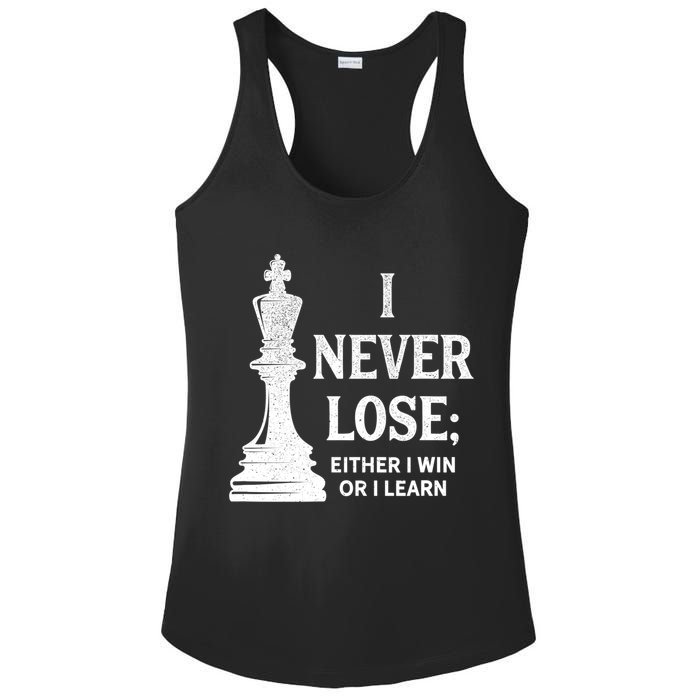 Classic Chess Design Gift I Never Lose I Either Win Or Learn Gift Ladies PosiCharge Competitor Racerback Tank
