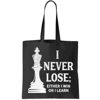 Classic Chess Design Gift I Never Lose I Either Win Or Learn Gift Bag