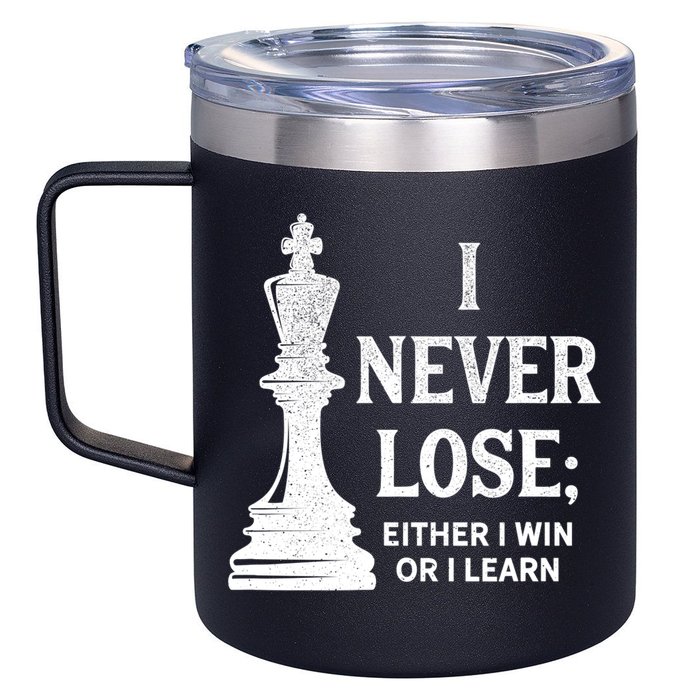 Classic Chess Design Gift I Never Lose I Either Win Or Learn Gift 12oz Stainless Steel Coffee Mug