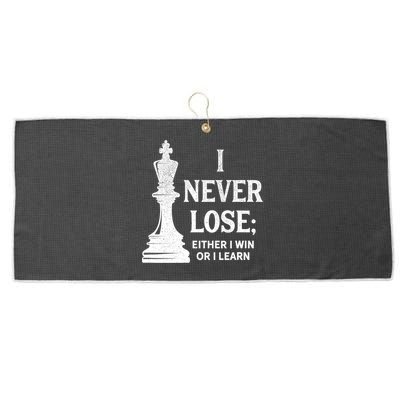 Classic Chess Design Gift I Never Lose I Either Win Or Learn Gift Large Microfiber Waffle Golf Towel