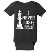 Classic Chess Design Gift I Never Lose I Either Win Or Learn Gift Baby Bodysuit