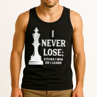 Classic Chess Design Gift I Never Lose I Either Win Or Learn Gift Tank Top
