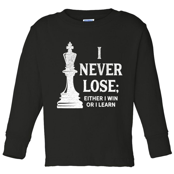 Classic Chess Design Gift I Never Lose I Either Win Or Learn Gift Toddler Long Sleeve Shirt