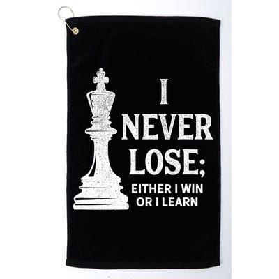 Classic Chess Design Gift I Never Lose I Either Win Or Learn Gift Golf Towel