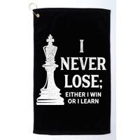 Classic Chess Design Gift I Never Lose I Either Win Or Learn Gift Golf Towel