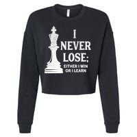 Classic Chess Design Gift I Never Lose I Either Win Or Learn Gift Cropped Pullover Crew