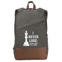 Classic Chess Design Gift I Never Lose I Either Win Or Learn Gift Cotton Canvas Backpack