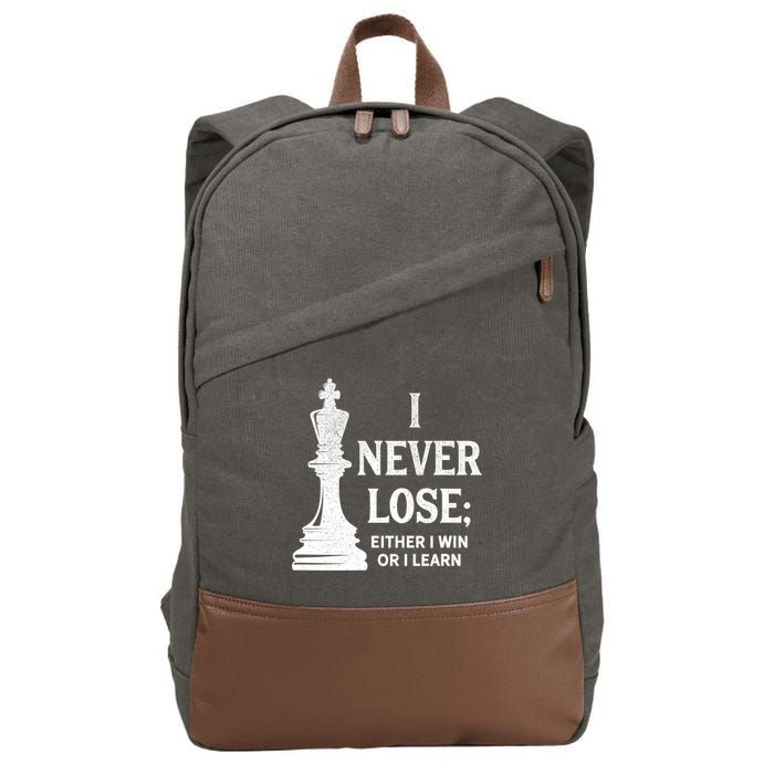 Classic Chess Design Gift I Never Lose I Either Win Or Learn Gift Cotton Canvas Backpack