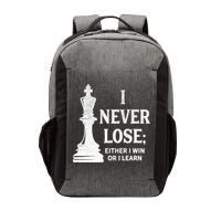 Classic Chess Design Gift I Never Lose I Either Win Or Learn Gift Vector Backpack