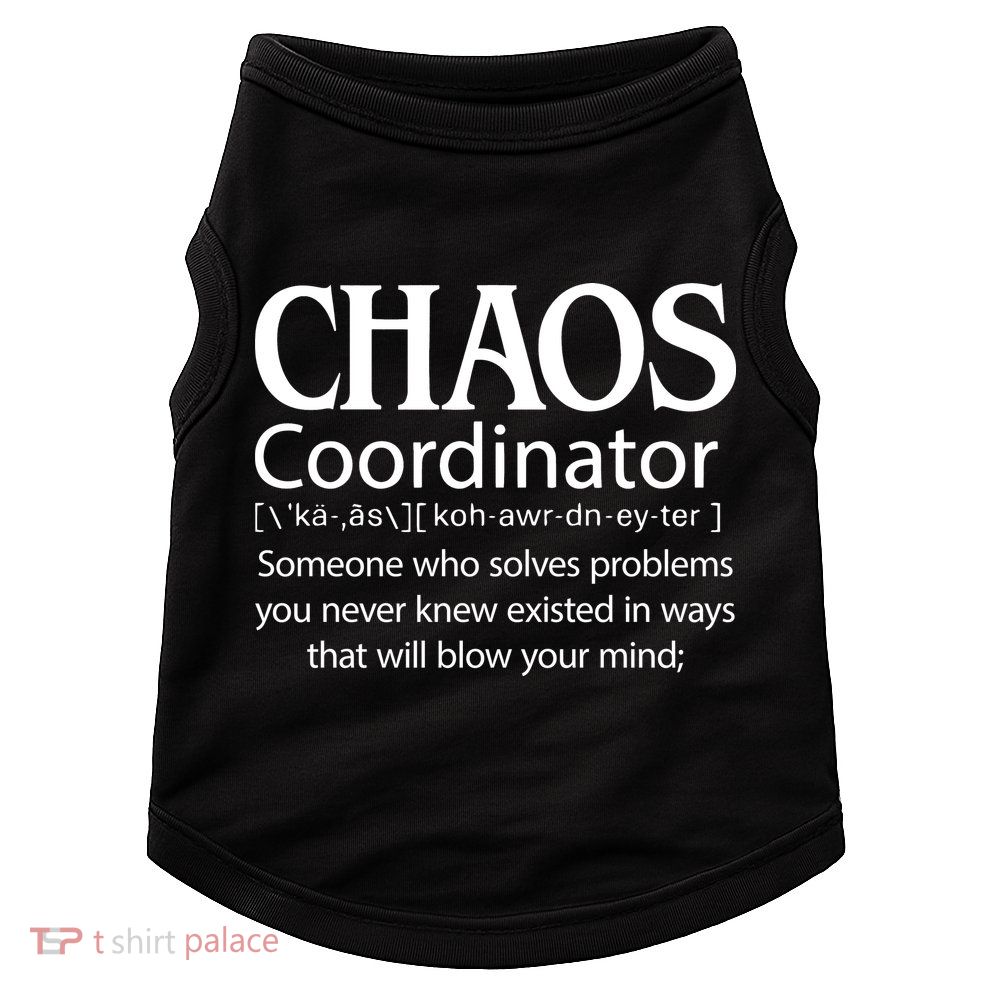 Chaos Coordinator Definition Doggie Tank