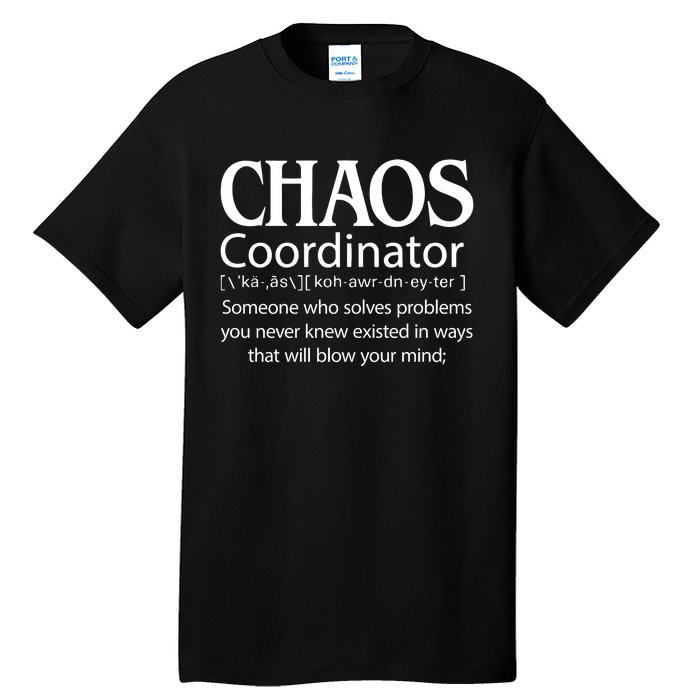 Chaos Coordinator Definition Tall T-Shirt