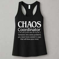 Chaos Coordinator Definition Womens Tank Top