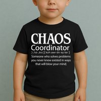 Chaos Coordinator Definition Toddler T-Shirt