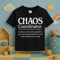 Chaos Coordinator Definition Toddler T-Shirt
