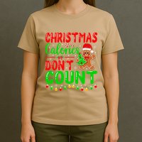 Christmas Calories DonT Count Cookie Gingerbread T-Shirt