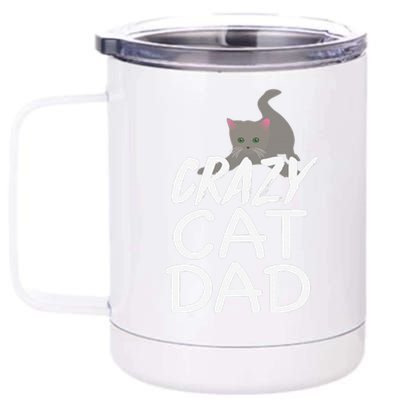 Crazy Cat Dad Funny Fathers Day Kitten Dads Tee 12 oz Stainless Steel Tumbler Cup