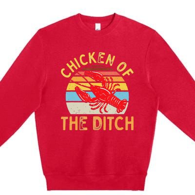 Crawfish Chicken Ditch Retro Cajun Food funny festival Premium Crewneck Sweatshirt