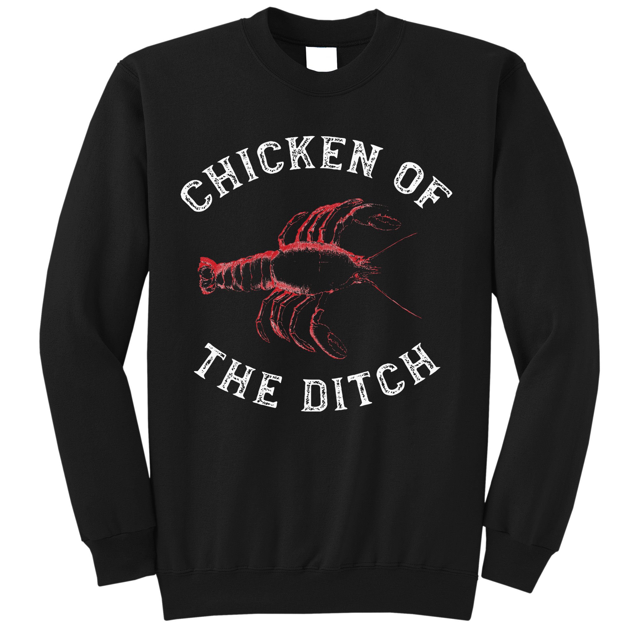 Crawfish Chicken Ditch Retro Cajun Food Gift Sweatshirt