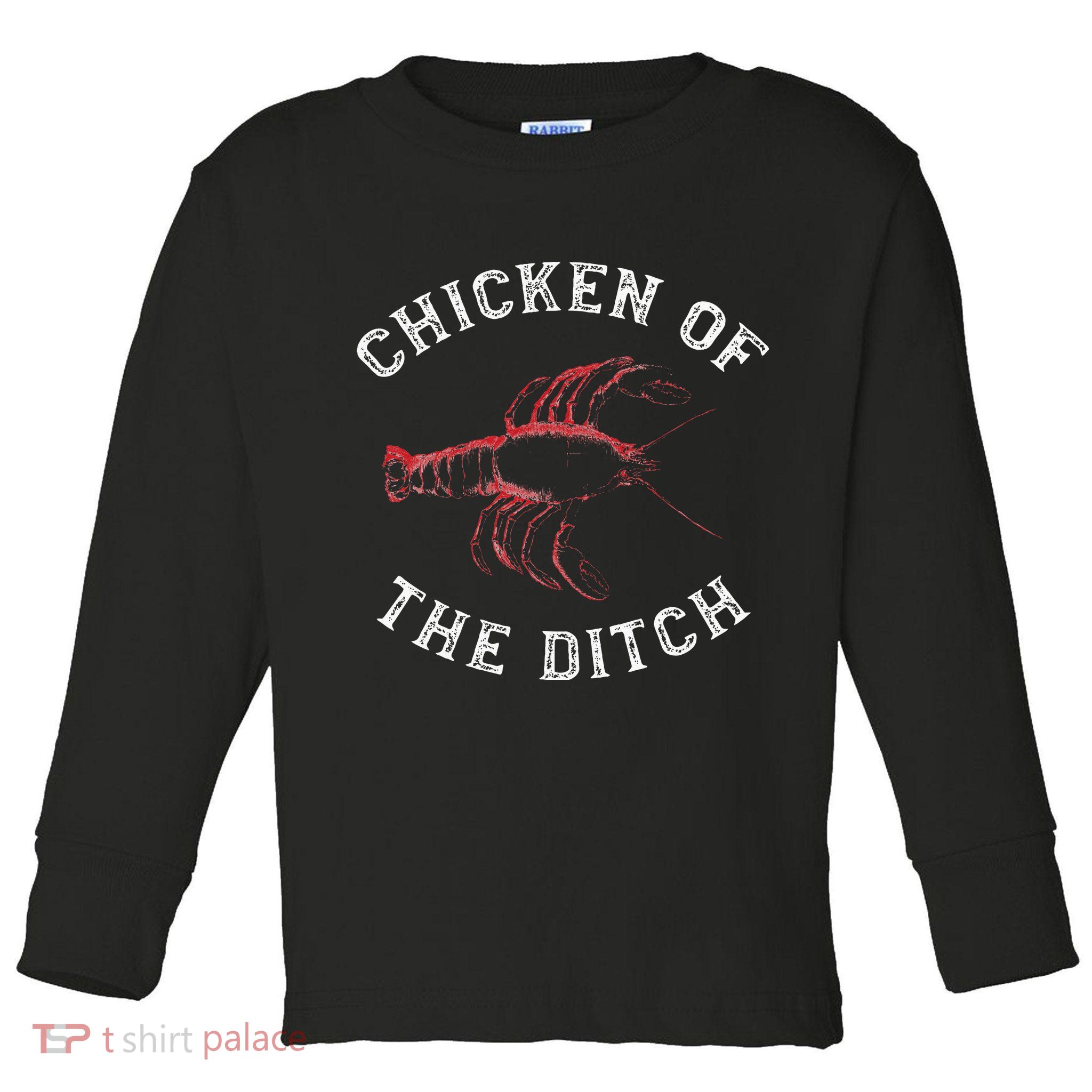 Crawfish Chicken Ditch Retro Cajun Food Gift Toddler Long Sleeve Shirt