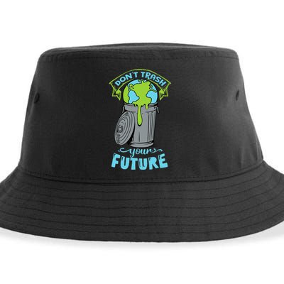 Climate Change Don't Trash Your Future Earth Day Gift Sustainable Bucket Hat