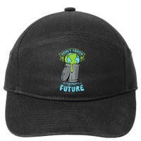 Climate Change Don't Trash Your Future Earth Day Gift 7-Panel Snapback Hat