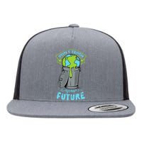 Climate Change Don't Trash Your Future Earth Day Gift Flat Bill Trucker Hat