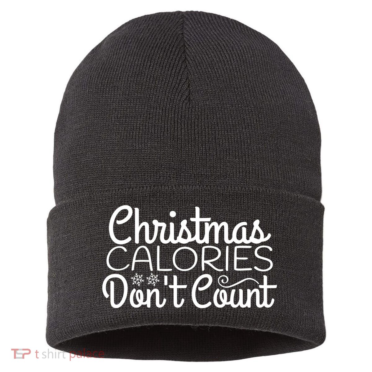 Christmas Calories Don't Count Funny Sustainable Knit Beanie