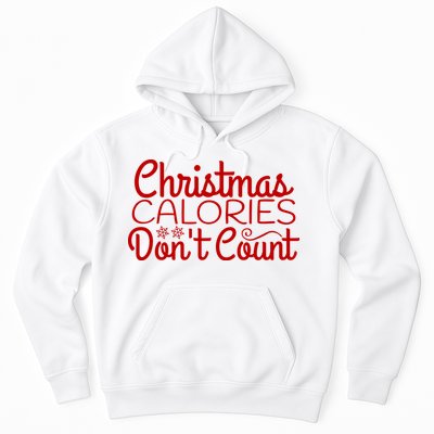 Christmas Calories Don't Count Funny Hoodie