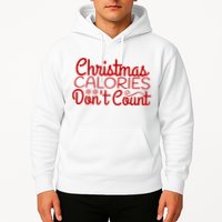 Christmas Calories Don't Count Funny Hoodie